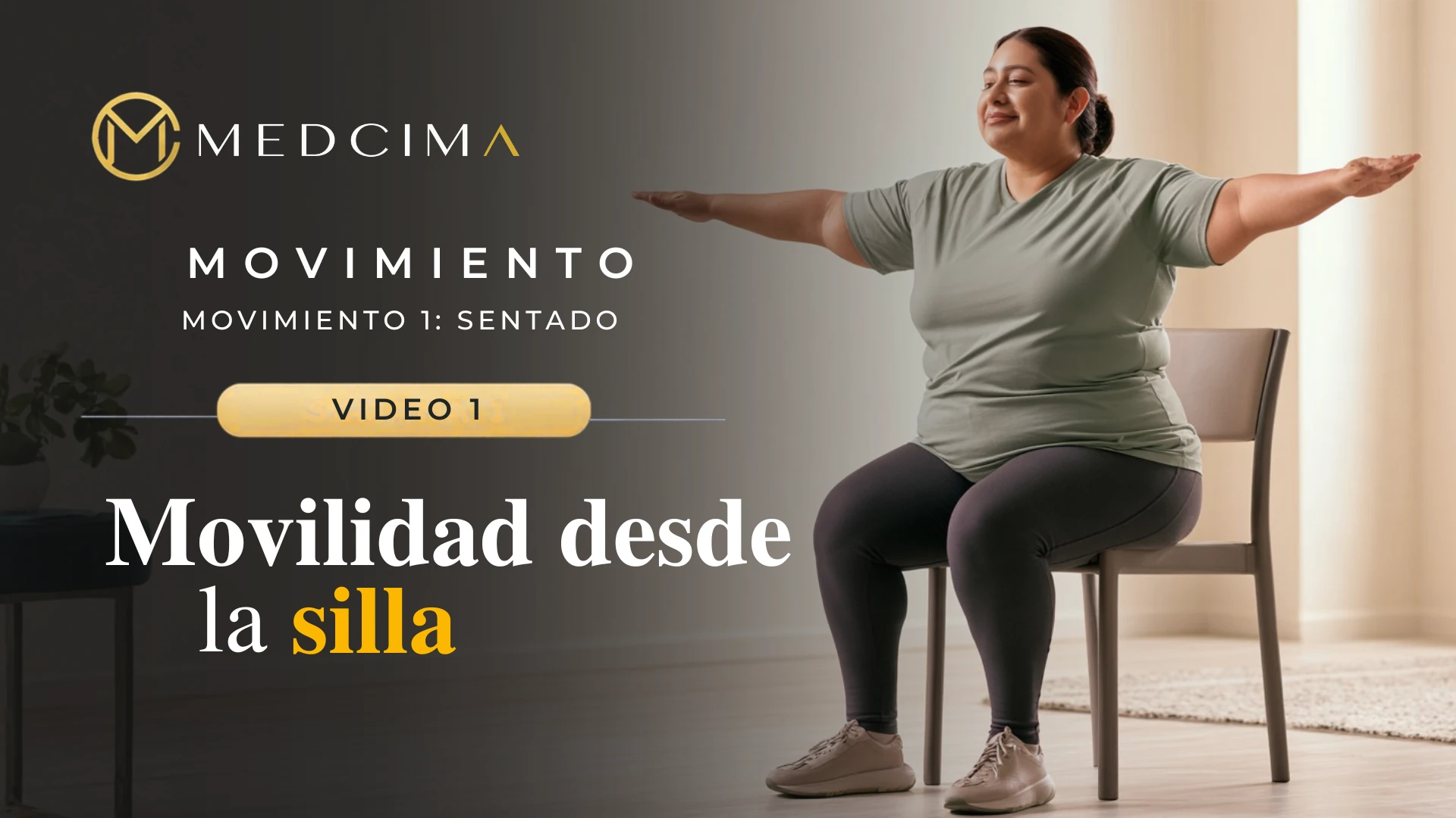 Movimiento 1 · Video 1: Movilidad desde la silla