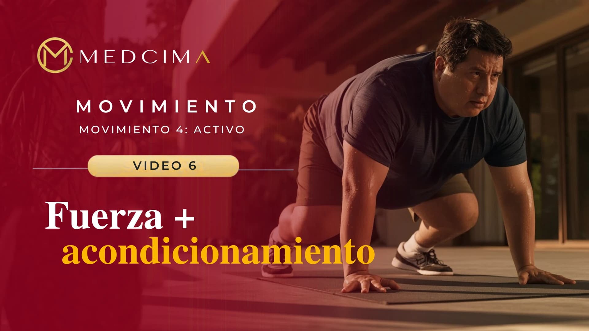 Video 6: Fuerza + acondicionamiento