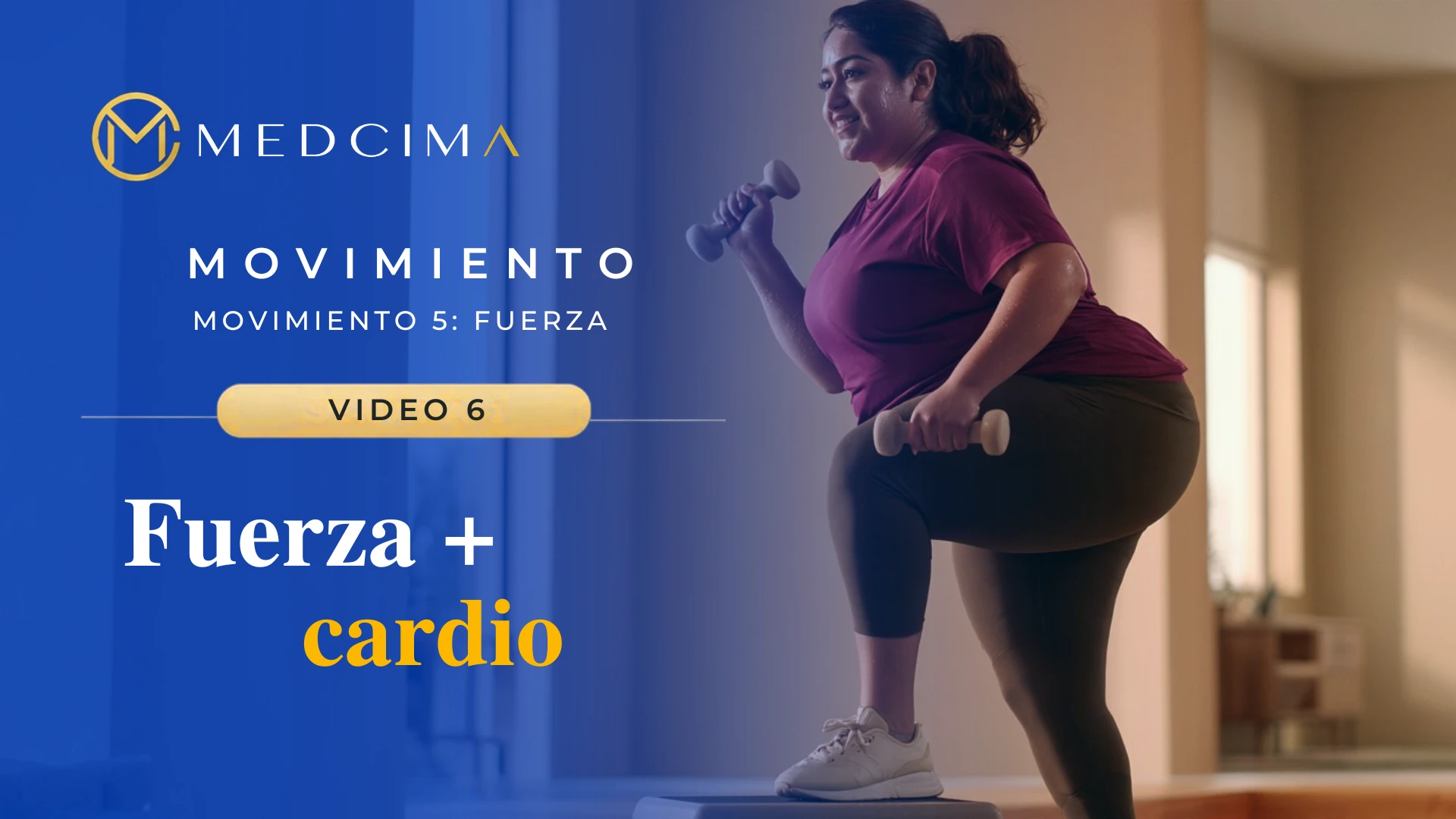 Video 6: Fuerza + cardio