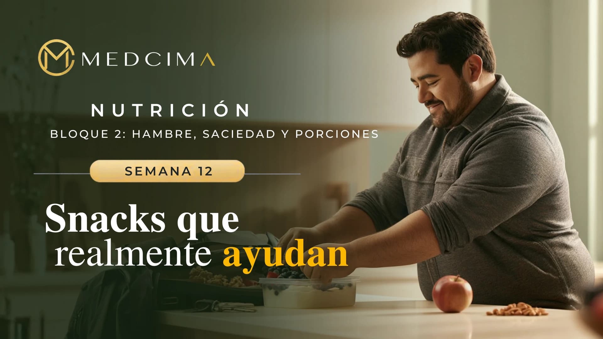Semana 12: Snacks que realmente ayudan