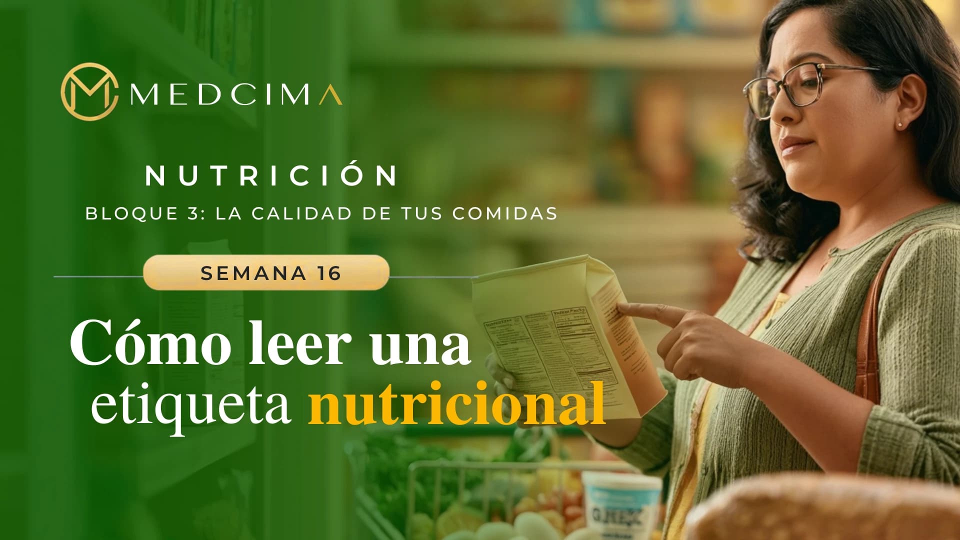 Semana 16: Cómo leer una etiqueta nutricional