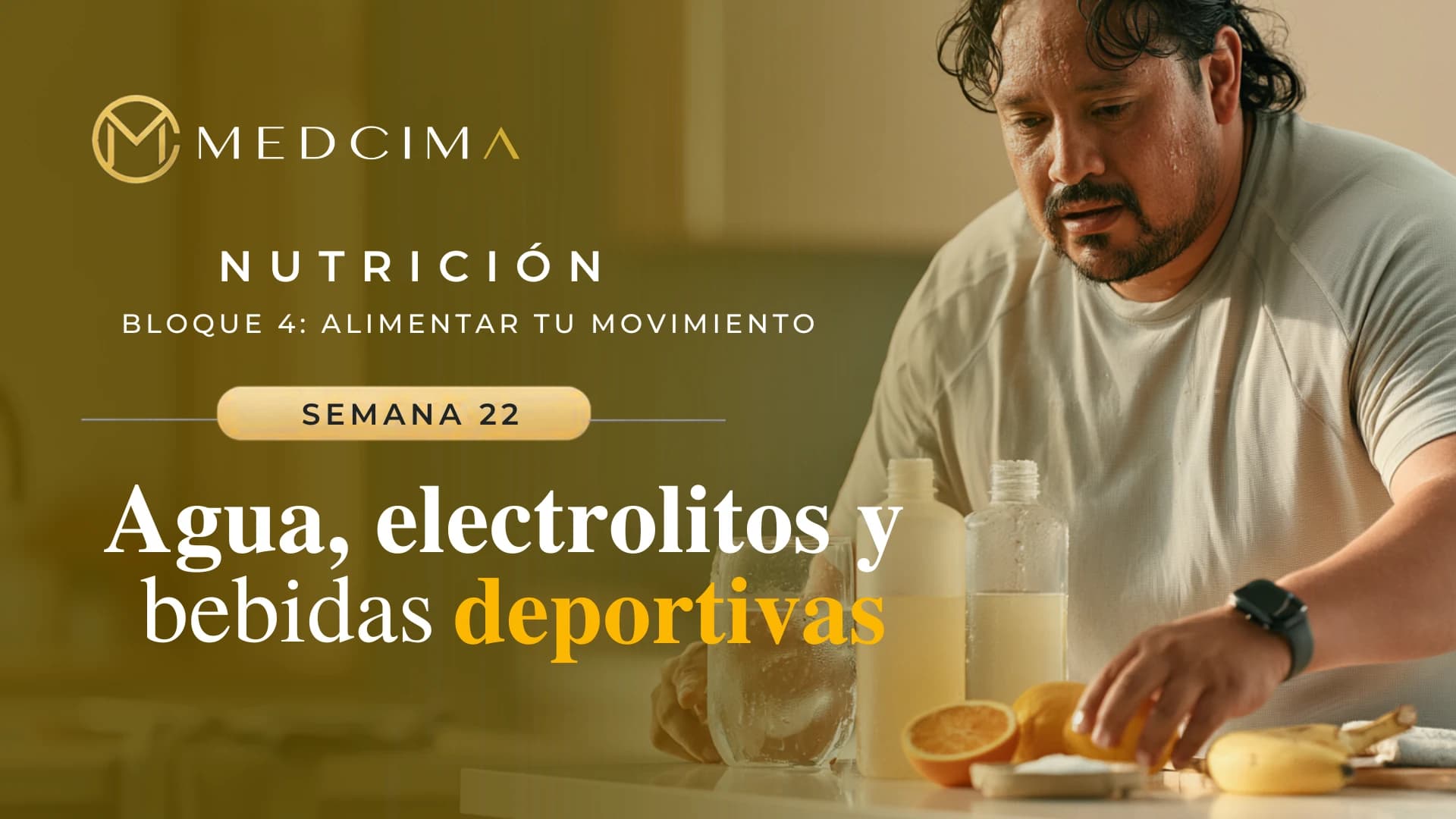 Semana 22: Agua, electrolitos y bebidas deportivas