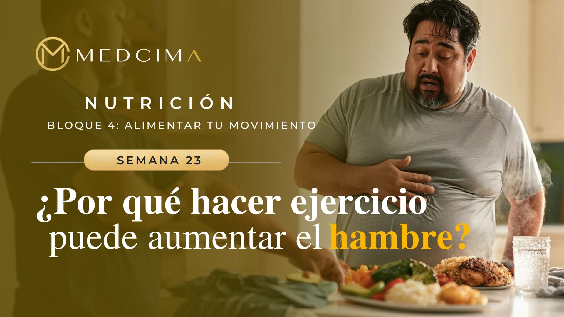Semana 23: ¿Por qué hacer ejercicio puede aumentar el hambre?