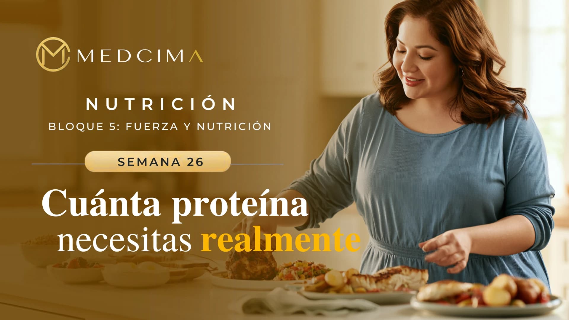 Semana 26: Cuánta proteína necesitas realmente