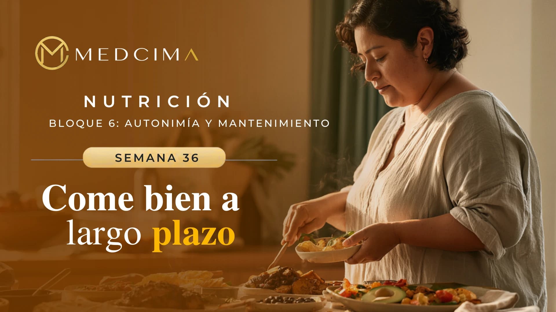 Semana 36: Come bien a largo plazo