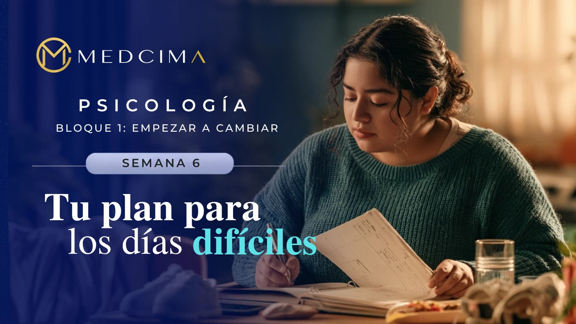 Semana 6: Tu plan para los días difíciles