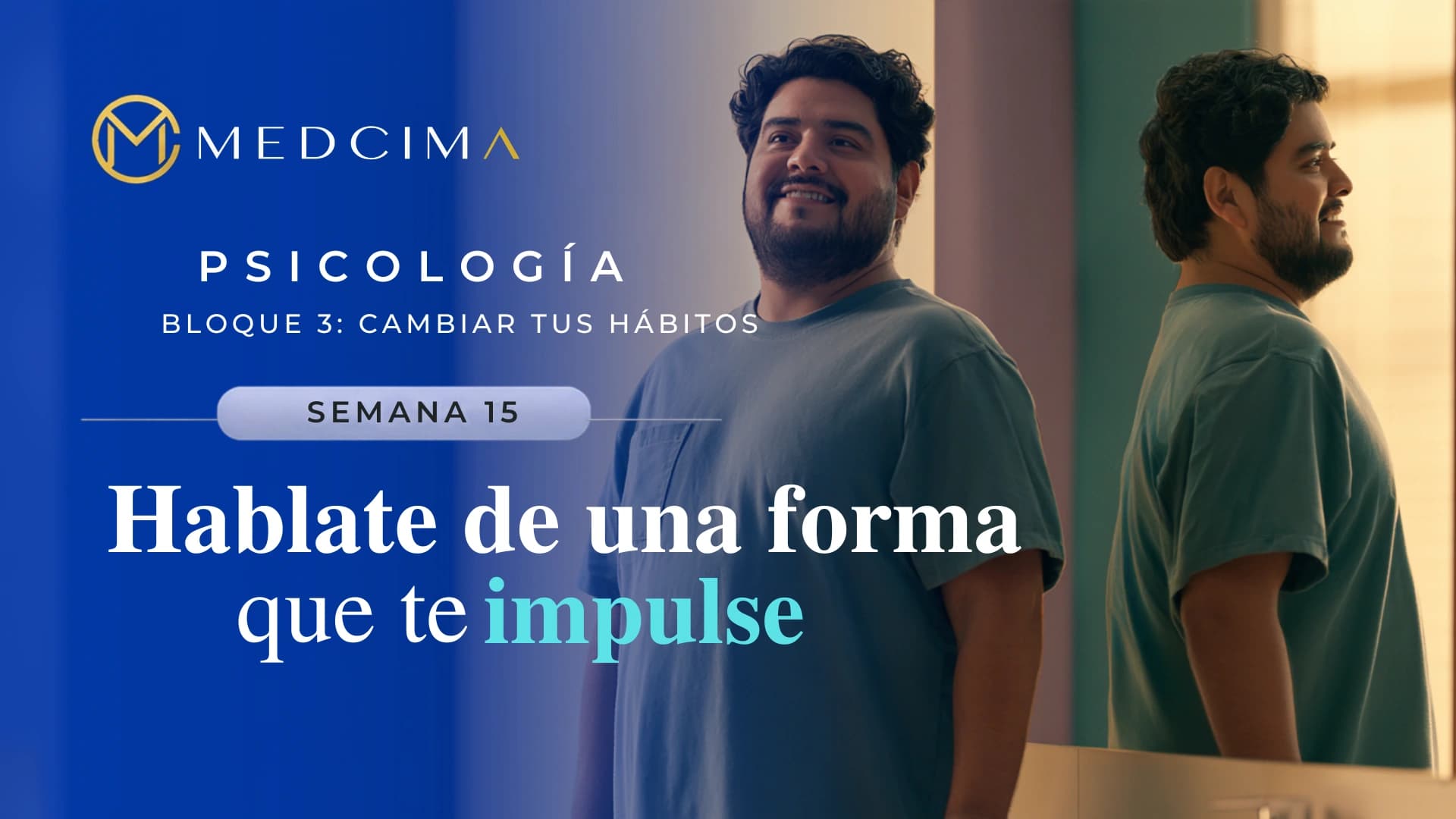 Semana 15: Háblate de una forma que te impulse