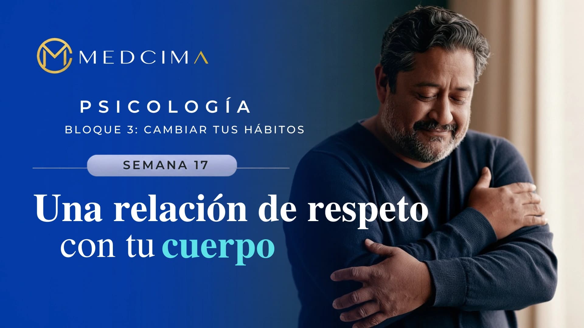 Semana 17: Una relación de respeto con tu cuerpo