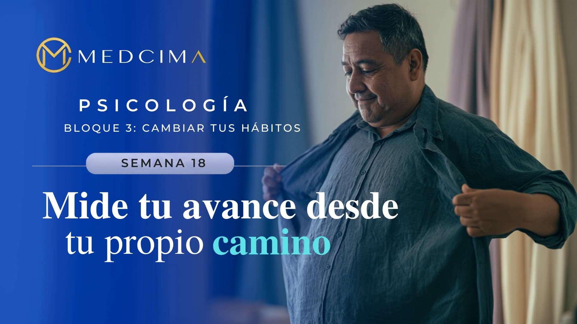 Semana 18: Mide tu avance desde tu propio camino