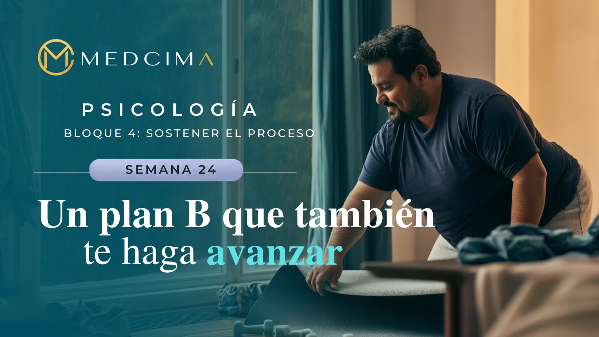 Semana 24: Un plan B que también te haga avanzar