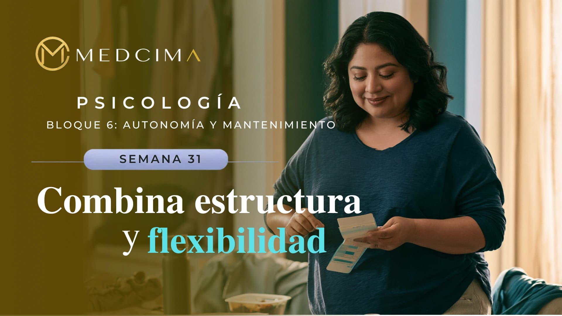 Semana 31: Combina estructura y flexibilidad