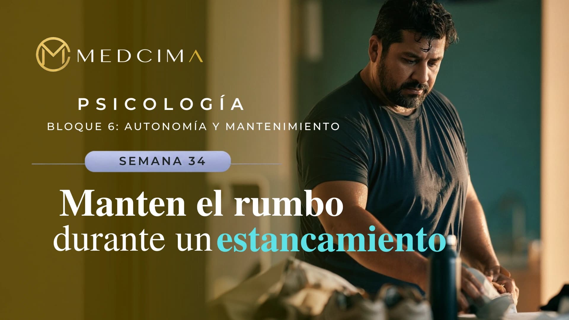 Semana 34: Mantén el rumbo durante un estancamiento