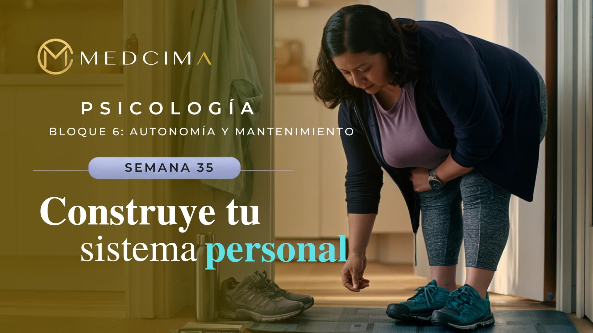 Semana 35: Construye tu sistema personal